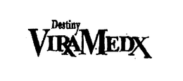 DESTINY VIRAMEDX trademark