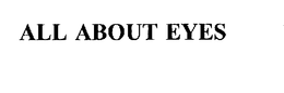 ALL ABOUT EYES trademark