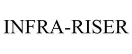 INFRA-RISER trademark