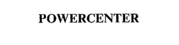 POWERCENTER trademark