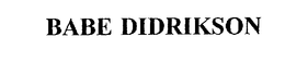 BABE DIDRIKSON trademark