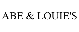ABE & LOUIE'S trademark