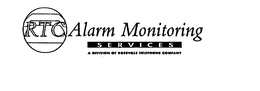 RTC ALARM MONITORING SERVICES A DIVISION OF ROSEVILLE TELEPHONE COMPANY trademark