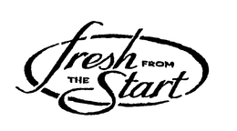 FRESH FROM THE START trademark
