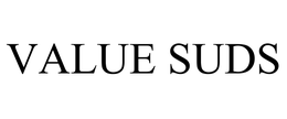 VALUE SUDS trademark