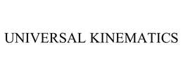 UNIVERSAL KINEMATICS trademark