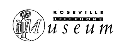 ROSEVILLE TELEPHONE MUSEUM trademark