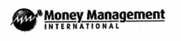 MONEY MANAGEMENT INTERNATIONAL trademark