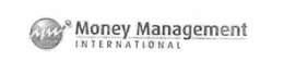 MONEY MANAGEMENT INTERNATIONAL trademark