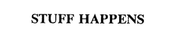 STUFF HAPPENS trademark