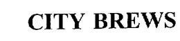 CITY BREWS trademark