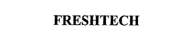 FRESHTECH trademark