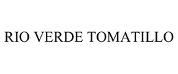RIO VERDE TOMATILLO trademark