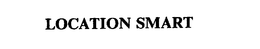 LOCATION SMART trademark