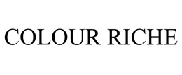 COLOUR RICHE trademark