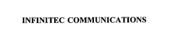 INFINITEC COMMUNICATIONS trademark