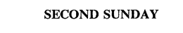 SECOND SUNDAY trademark
