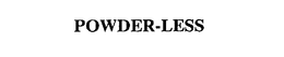 POWDER-LESS trademark