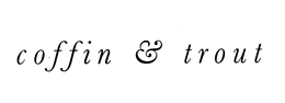 COFFIN & TROUT trademark