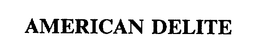 AMERICAN DELITE trademark