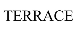TERRACE trademark