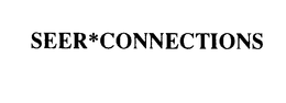 SEER*CONNECTIONS trademark