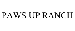 PAWS UP RANCH trademark