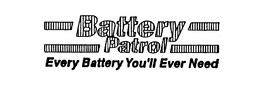 BATTERY PATROL EVERY BATTERY YOU'LL EVER NEED trademark