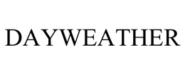 DAYWEATHER trademark