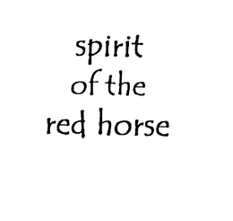 SPIRIT OF THE RED HORSE trademark