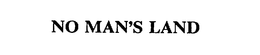 NO MAN'S LAND trademark