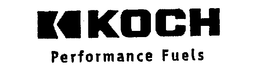K KOCH PERFORMANCE FUELS trademark