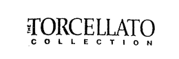THE TORCELLATO COLLECTION trademark