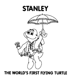 STANLEY THE WORLD'S FIRST FLYING TURTLE trademark