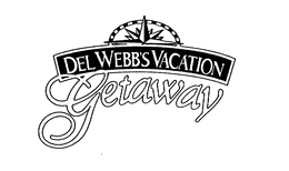 DEL WEBB'S VACATION GETAWAY trademark