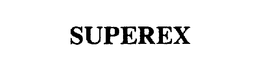 SUPEREX trademark