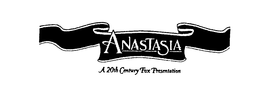 ANASTASIA A 20TH CENTURY FOX PRESENTATION trademark