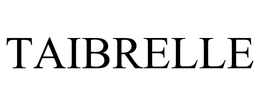 TAIBRELLE trademark
