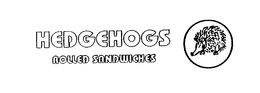 HEDGEHOGS ROLLED SANDWICHES trademark