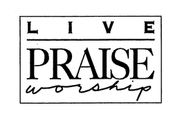 LIVE PRAISE WORSHIP trademark