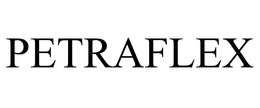 PETRAFLEX trademark
