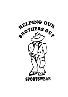 HELPING OUR BROTHERS OUT SPORTSWEAR trademark