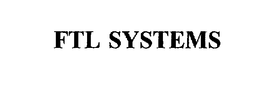 FTL SYSTEMS trademark