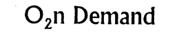 O2N DEMAND trademark