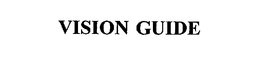 VISION GUIDE trademark