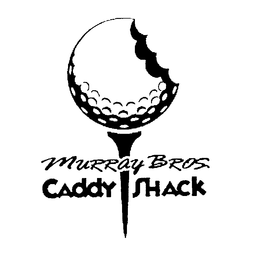 MURRAY BROS. CADDY SHACK trademark