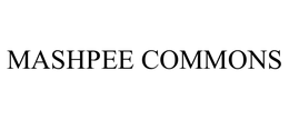 MASHPEE COMMONS trademark