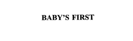 BABY'S FIRST trademark