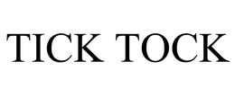 TICK TOCK trademark