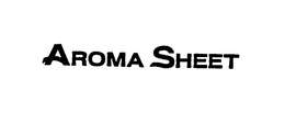 AROMA SHEET trademark